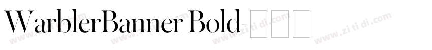 WarblerBanner Bold字体转换 WarblerBanner Bold字体转换